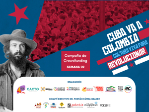 Campaña “Cuba va a Colombia: cultura viva para revolucionar”: Resumen de la segunda semana