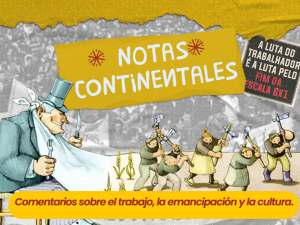 Comentarios sobre el trabajo, la emancipación y la cultura