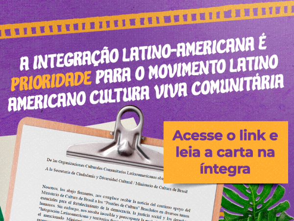 Das organizações de Cultura Vivas Comunitárias Latino-americanas abaixo-assinadas