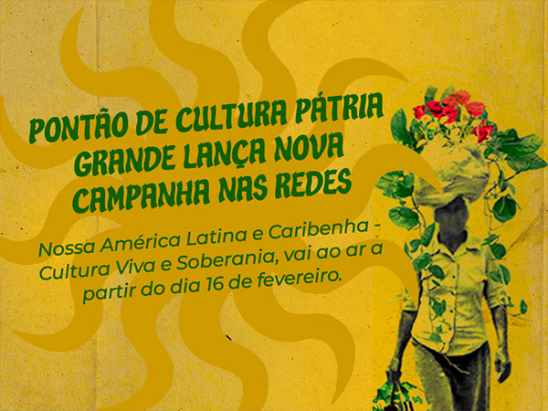 Pontão de Cultura Pátria Grande lança nova campanha nas redes